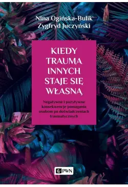 Kiedy trauma innych staje...