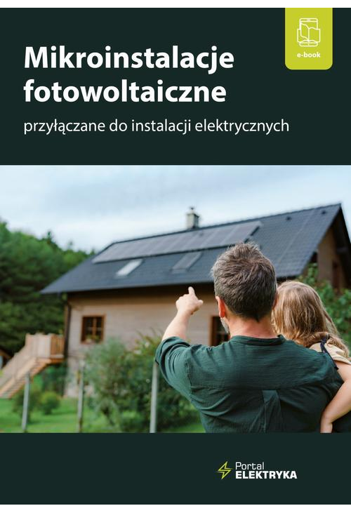 Mikroinstalacje fotowoltaiczne przyłączane do instalacji elektrycznych