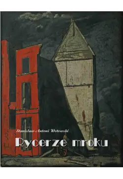 Rycerze mroku. Powieść...