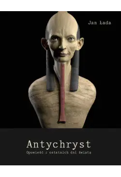 Antychryst. Opowieść z...