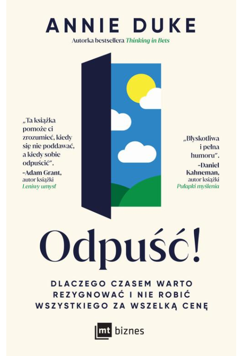 Odpuść! Dlaczego czasem warto rezygnować i nie robić wszystkiego za wszelką cenę