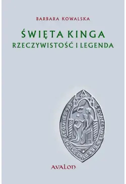 Święta Kinga Rzeczywistość...