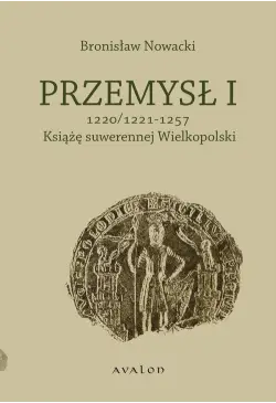 Przemysł I 1220/1221-1257...