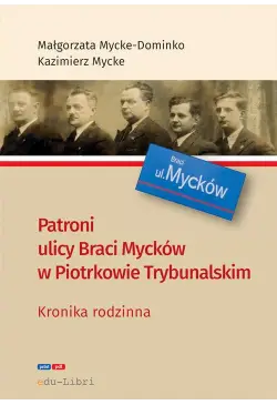 Patroni ulicy Braci Mycke w...