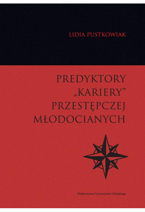 Predyktory „kariery” przestępczej młodocianych