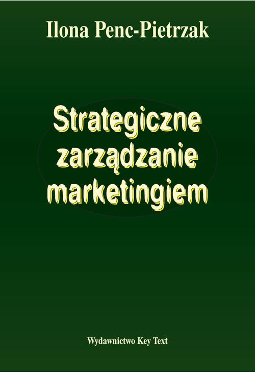 Strategiczne zarządzanie marketingiem