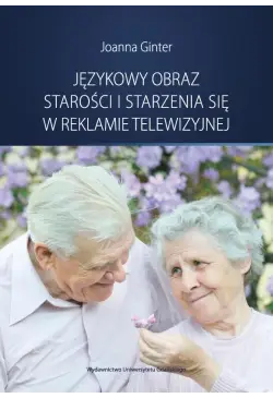 Językowy obraz starości i...
