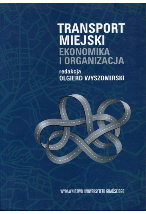 Transport miejski. Ekonomika i organizacja