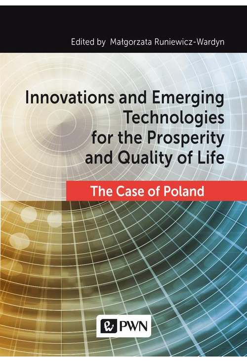 Innovations and Emerging Technologies for the Prosperity and Quality of Life