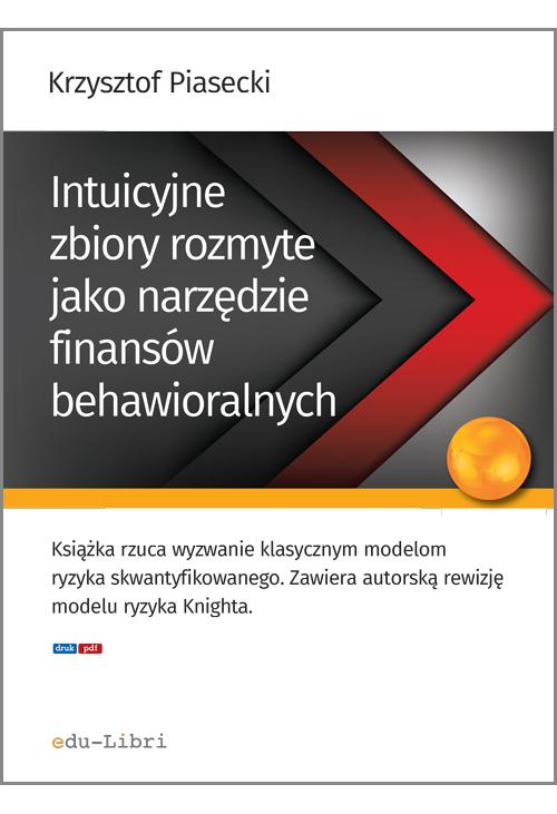 Intuicyjne zbiory rozmyte jako narzędzie finansów behawioralnych