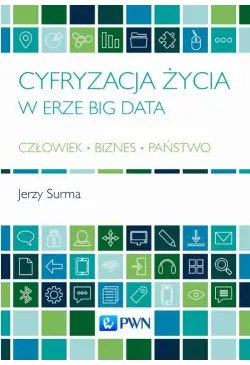 Cyfryzacja życia w erze Big...