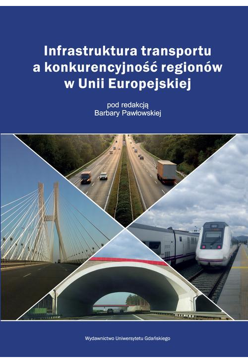 Infrastruktura transportu a konkurencyjność regionów w Unii Europejskiej