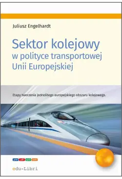 Sektor kolejowy w polityce...