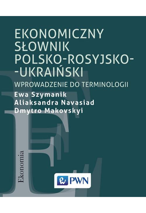 Ekonomiczny słownik polsko-rosyjsko-ukraiński