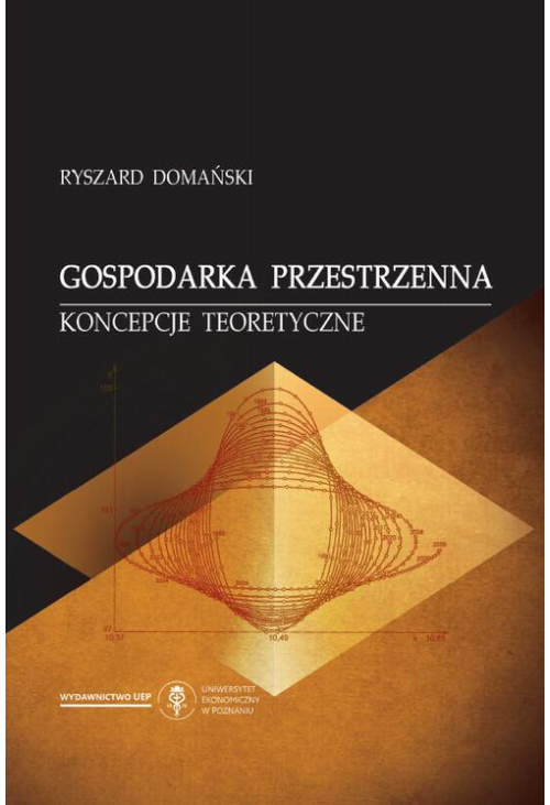 Gospodarka przestrzenna. Koncepcje teoretyczne