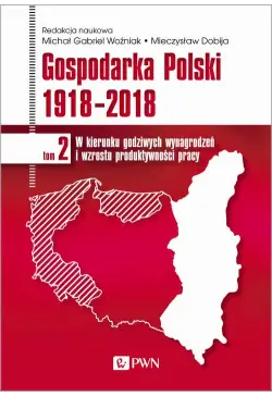 Gospodarka Polski 1918-2018...