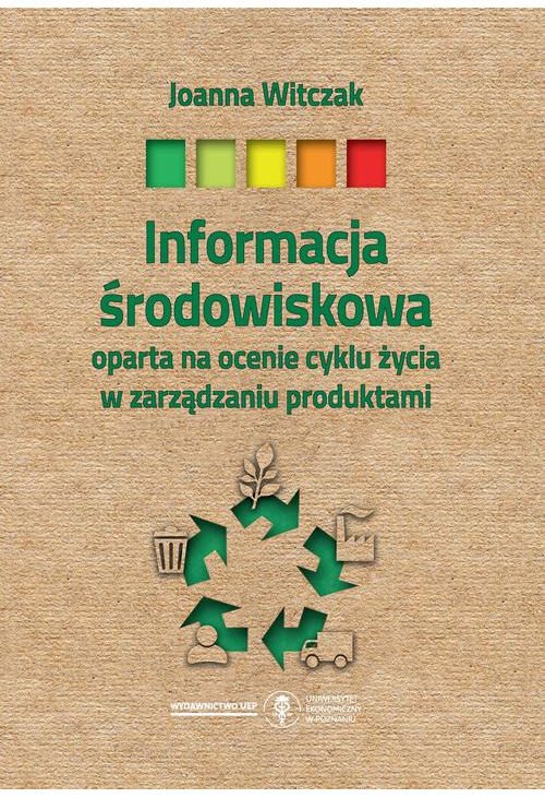 Informacja środowiskowa oparta na ocenie cyklu życia w zarządzaniu produktami