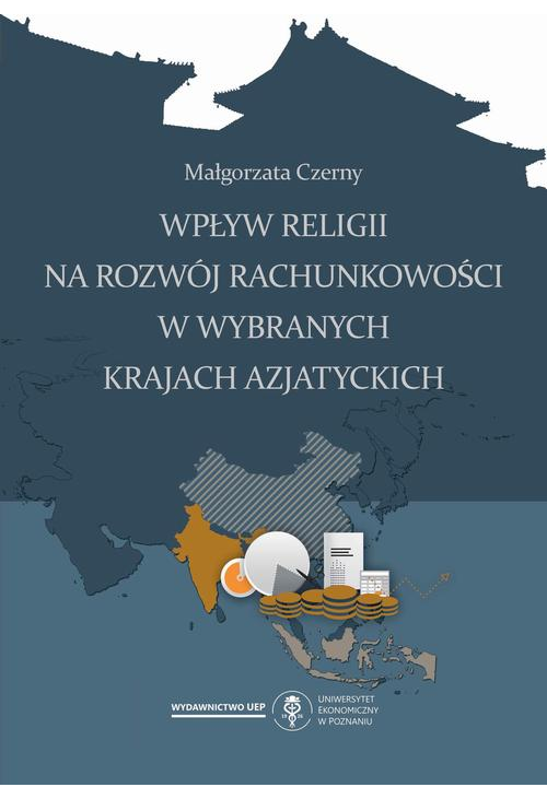 Wpływ religii na rozwój rachunkowości w wybranych krajach azjatyckich