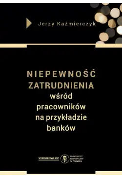 Niepewność zatrudnienia...