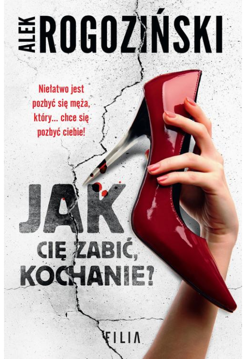 Jak Cię zabić kochanie?