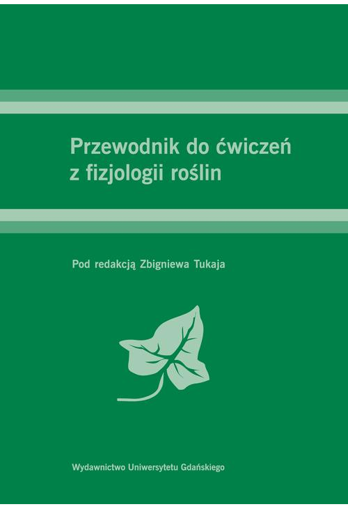 Przewodnik do ćwiczeń z fizjologii roślin