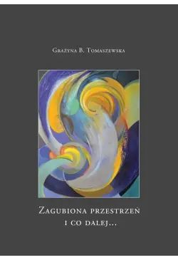 Zagubiona przestrzeń i co...