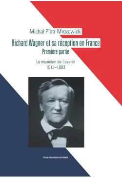 Richard Wagner et sa...