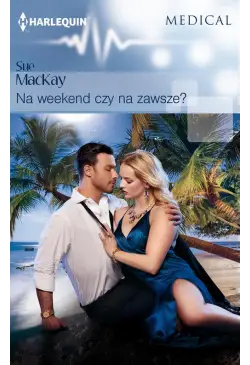 Na weekend czy na zawsze?