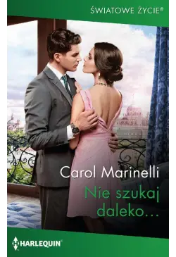 Nie szukaj daleko…