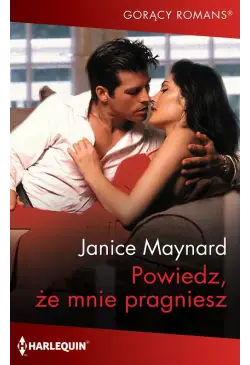 Powiedz, że mnie pragniesz
