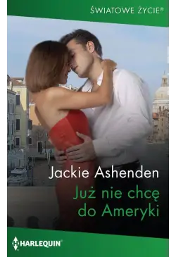 Już nie chcę do Ameryki
