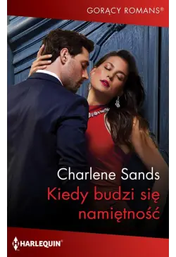 Kiedy budzi się namiętność