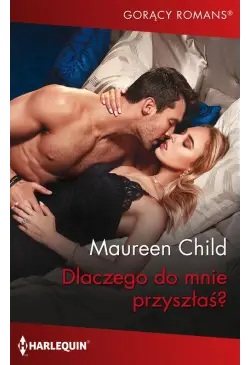 Dlaczego do mnie przyszłaś?