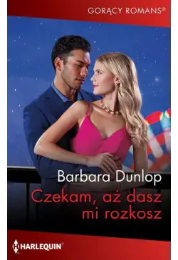 Czekam, aż dasz mi rozkosz