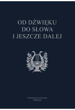 Od dźwięku do słowa i...