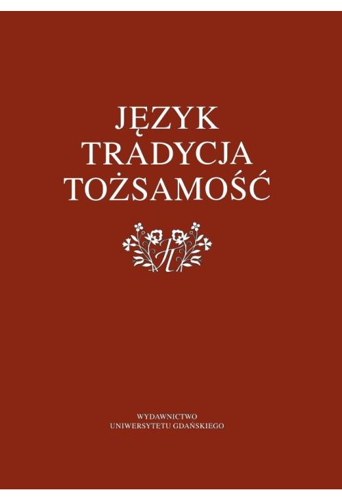 Język – tradycja – tożsamość