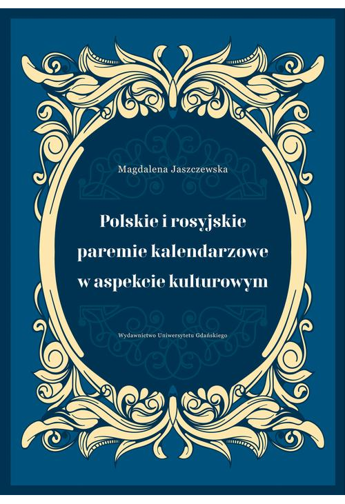 Polskie i rosyjskie paremie kalendarzowe w aspekcie kulturowym