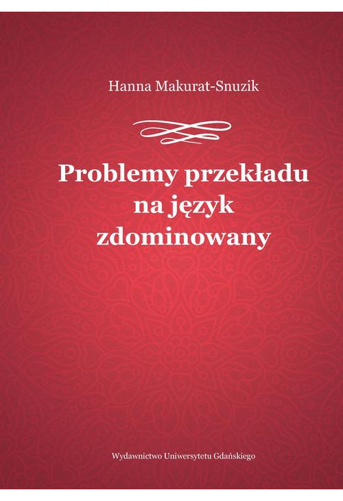 Problemy przekładu na język zdominowany