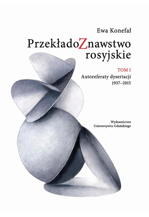 Przekładoznawstwo rosyjskie Tom 1