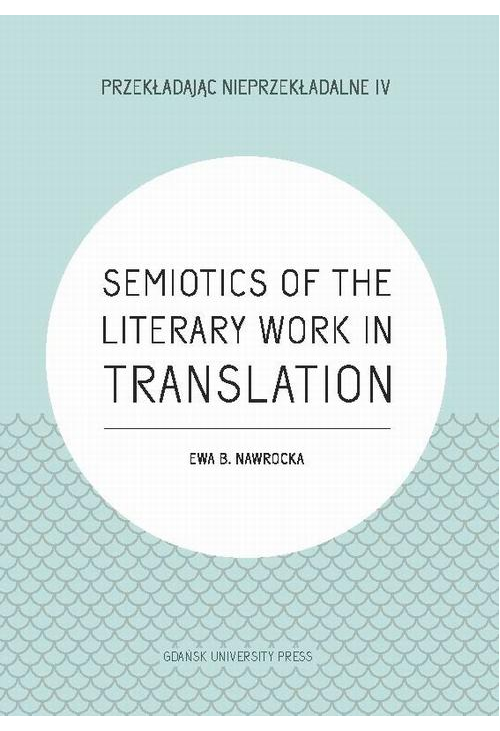 Semiotics of the Literary Work in Translation