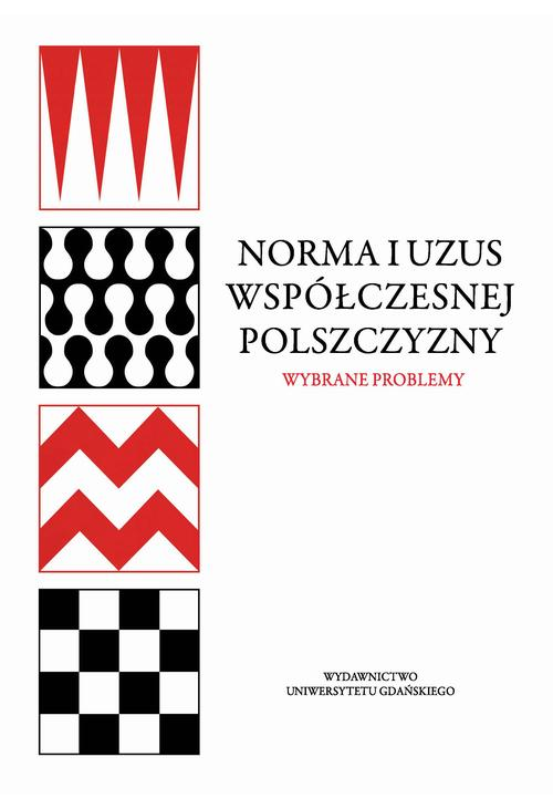 Norma i uzus współczesnej polszczyzny