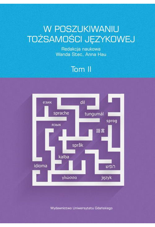 W poszukiwaniu tożsamości językowej. Tom 2