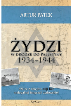 Żydzi w drodze do Palestyny...