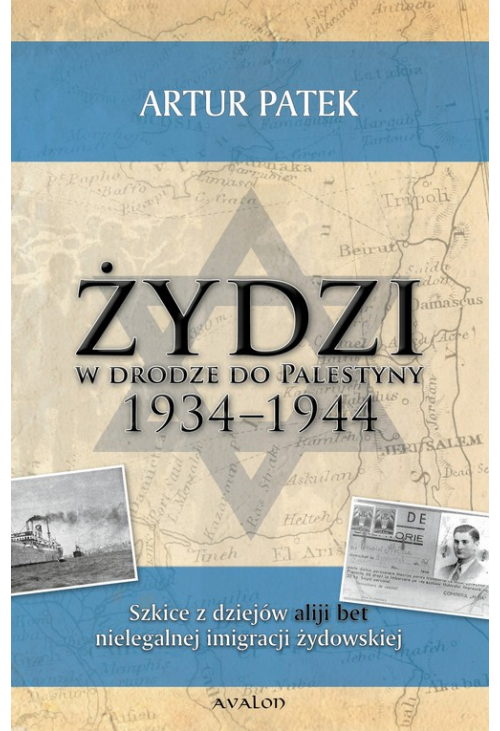 Żydzi w drodze do Palestyny 1934-1944