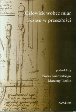 Człowiek wobec miar i czasu...
