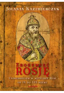 Zrozumieć Rosję
