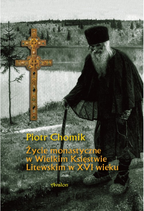 Życie monastyczne w Wielkim Księstwie Litewskim w XVI wieku
