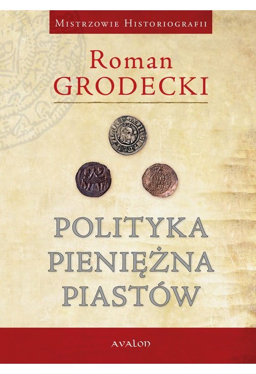 Polityka pieniężna Piastów