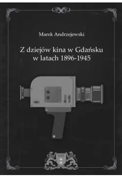 Z dziejów kina w Gdańsku w...