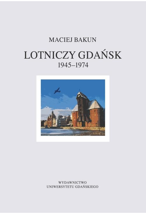 Lotniczy Gdańsk 1945-1974